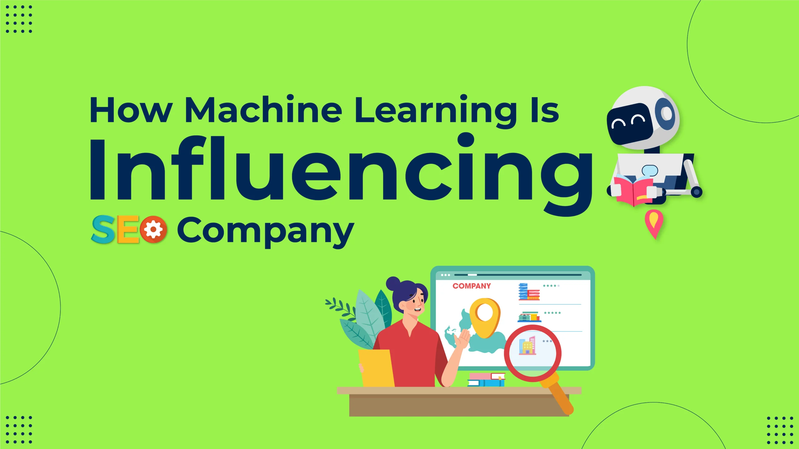 How Machine Learning Is Influencing SEO Company